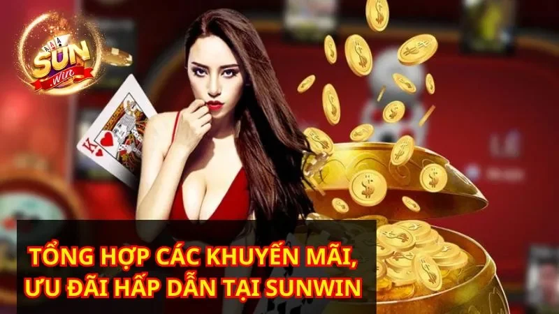Sunwin có nhiều chương trình khuyến mãi và ưu đãi đặc biệt.