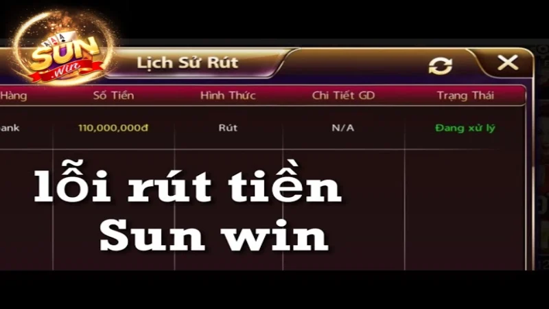 Các điều lưu ý khi rút tiền Sunwin bạn nên biết
