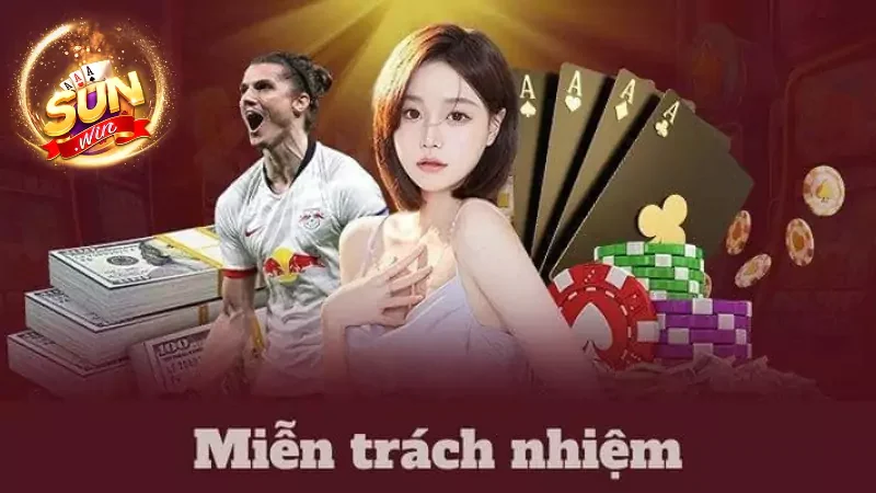Trường hợp nhà cái Sunwin không được miễn trừ trách nhiệm