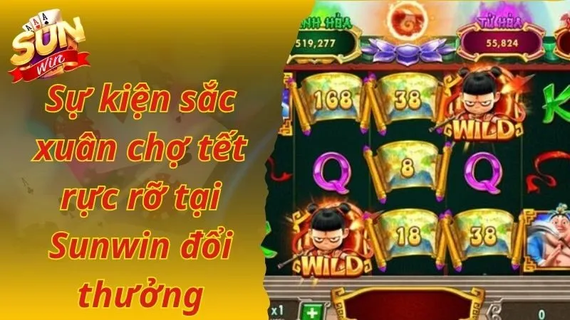 Sự kiện sắc xuân chợ tết rực rỡ tại Sunwin đổi thưởng