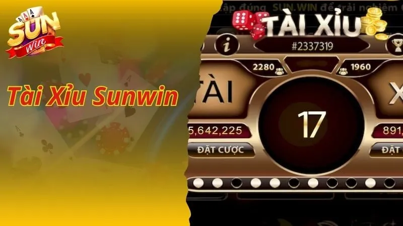 Tài Xỉu Sunwin Cổng Game Đổi Thưởng Trực Tuyến Uy Tín Nhất